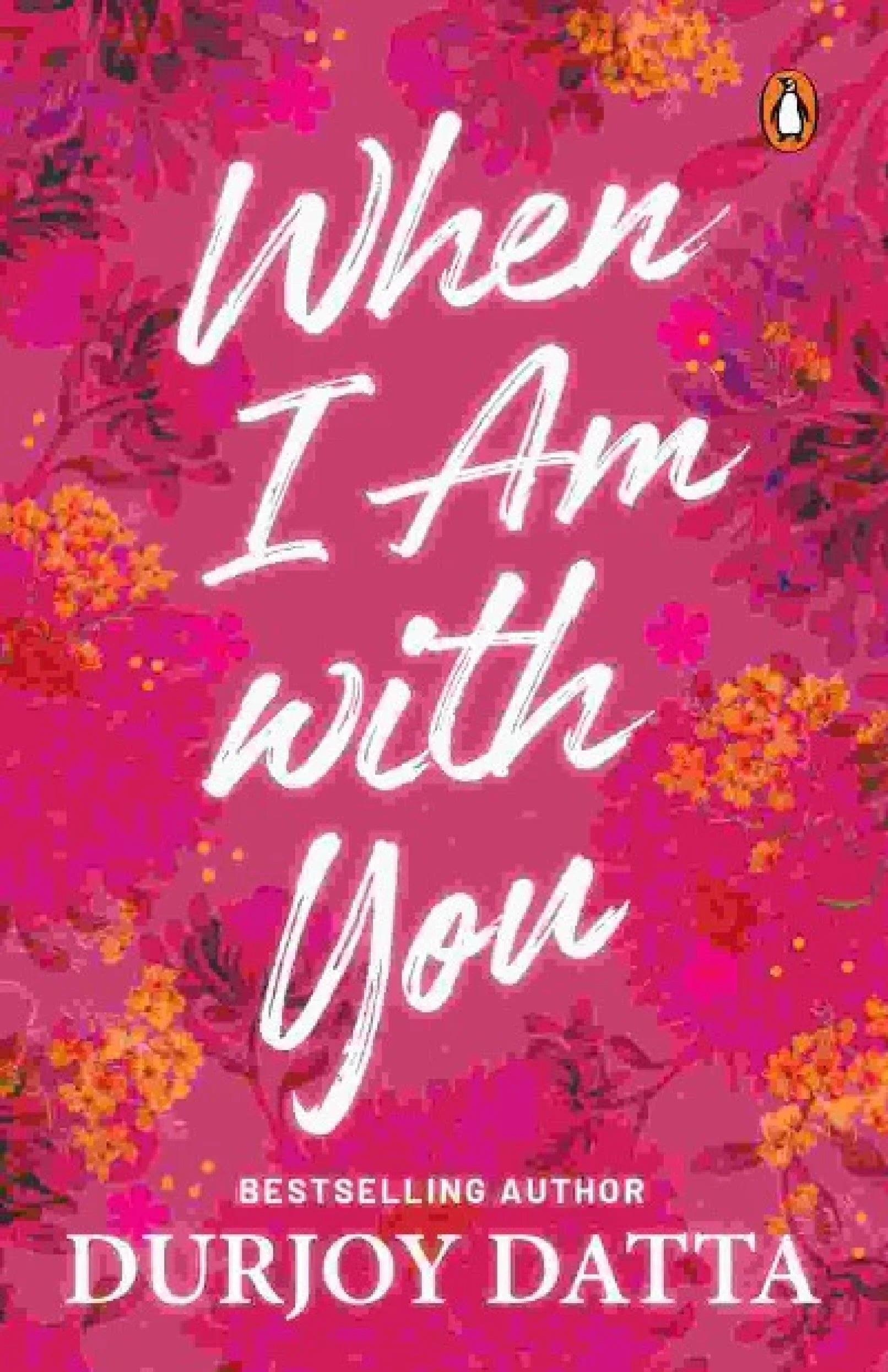 When I Am With You (Paperback) - Durjoy Datta image 1