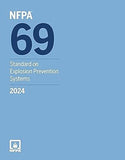Book cover of NFPA 69, Standard on Explosion Prevention Systems (2024)