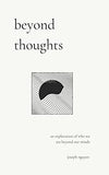 Beyond Thoughts (Paperback)- Joseph Nguyen image 1