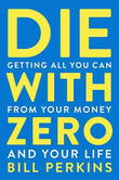 Die With Zero (Paperback) image 1