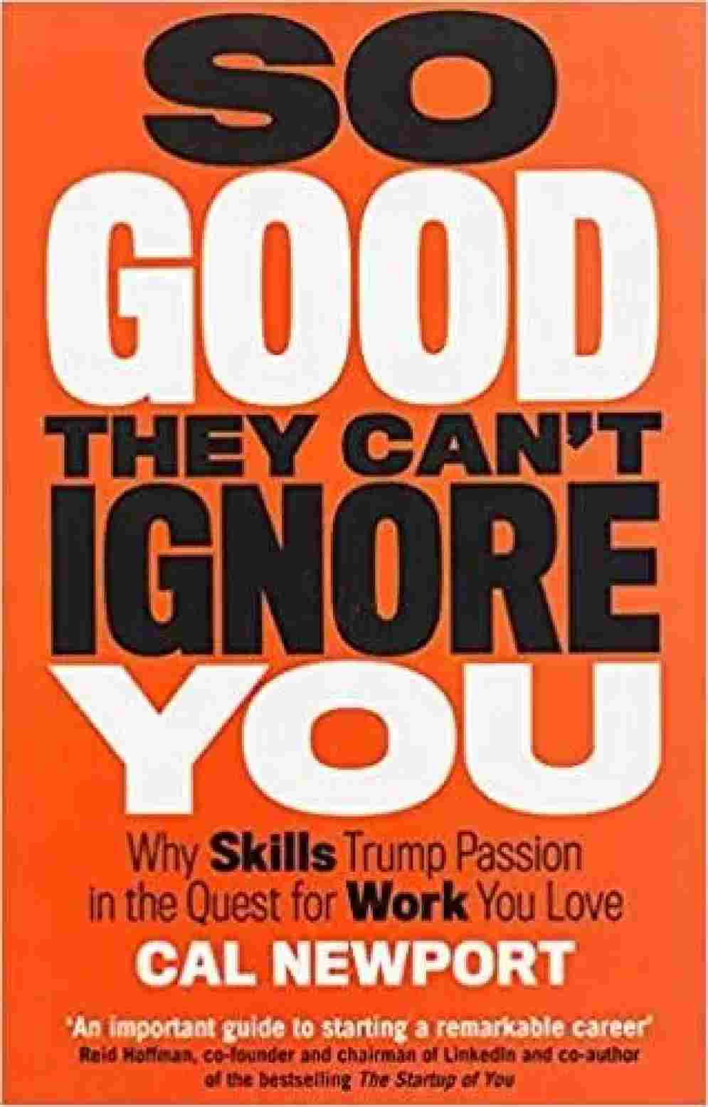 So Good They Can't Ignore You (Paperback) - Cal Newport image 1