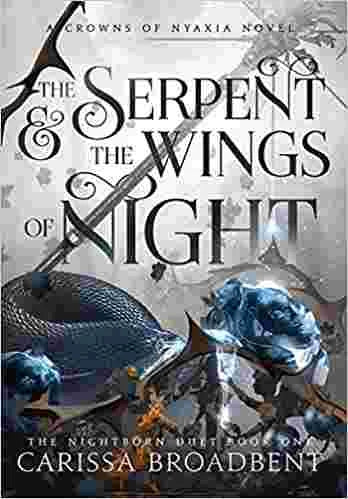 The Serpent And The Wings Of Night (Paperback) - Carissa Broadbent image 1