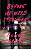 Before We Were Strangers (Paperback) - Renee Carlino image 1