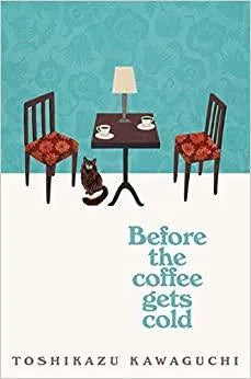 Before The Coffee Gets Cold (Paperback)-Toshikazu Kawaguchi image 1