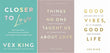 Good Vibes :  Closer to Love : Things No One Taught Us About Love:  - paperback image 1