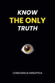 Know the Only Truth : Paperback $ image 1