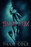 Sick Fux (Paperback) By Tillie Cole * image 1