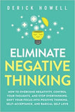 Eliminate Negative Thinking (Paperback)- Derick Howell image 1