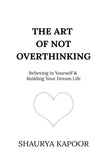 The Art of Not Overthinking : Paperback image 1
