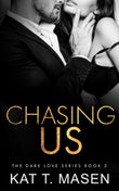 Chasing Us: 2 (Dark Love) (Paperback) image 1