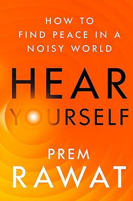 Hear Yourself : How To Find Peace In A Noisy World (Paperback) image 1
