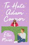 Hate Adam Connor (Paperback) by Ella Maise – Romantic Comedy with a Twist image 1