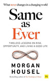 Same as Ever+ The Psychology of Money image 2