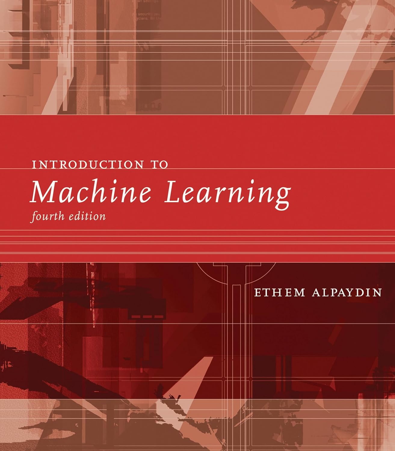 Book cover of Introduction to Machine Learning, fourth edition (Adaptive