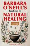 Barbara O'Neill's Teachings on Natural Healing:-paperback image 1
