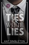 Black Ties And White Lies (Paperback)- Kat Singleton Book image 1