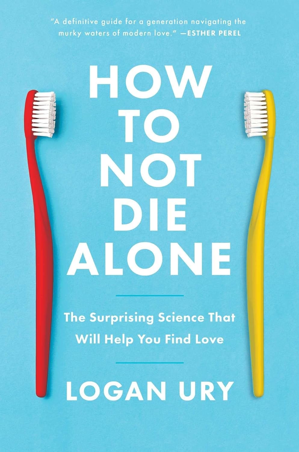 How to Not Die Alone - Paperback image 1