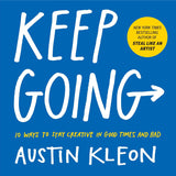 Keep Going (Paperback)- Austin Kleon image 1