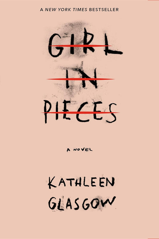 Girl In Pieces (Paperback) - Kathleen Glasgow image 1