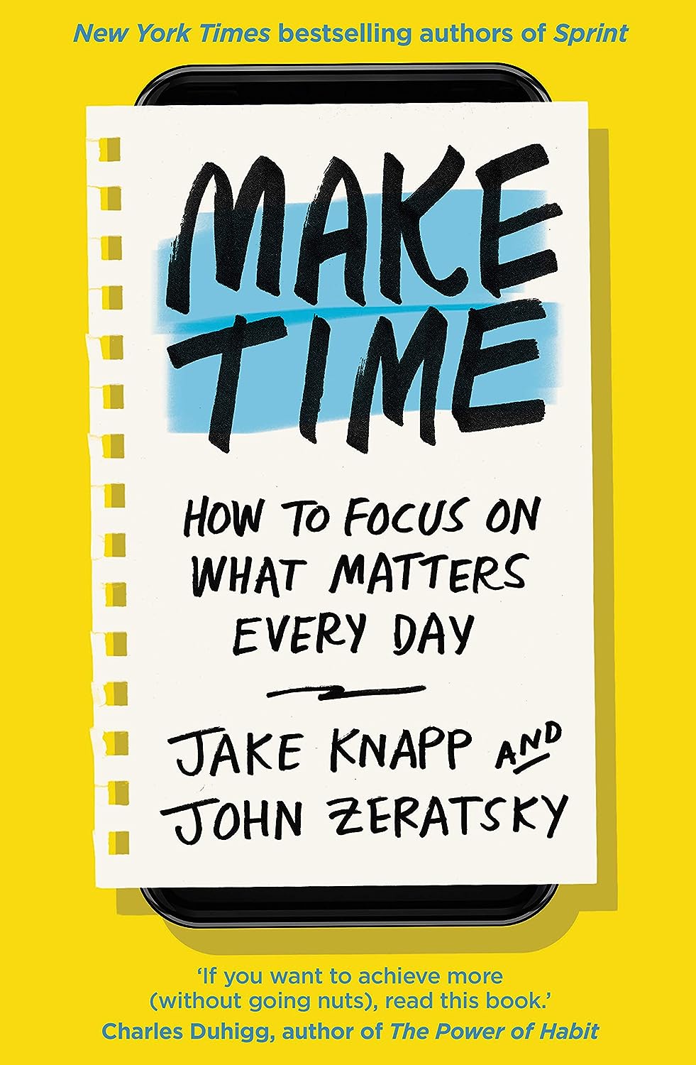 Make Time: How To Focus On What Matters Every Day (Paperback)- Jake Knapp image 1