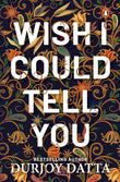 WISH I COULD TELL YOU - Paperback image 1