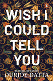 WISH I COULD TELL YOU - Paperback image 1