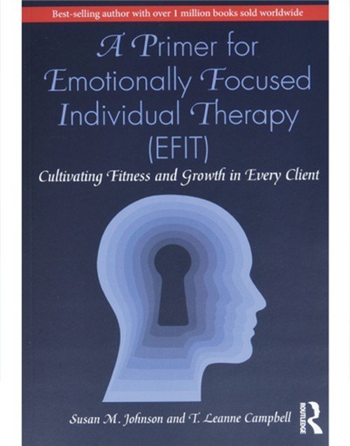 A Primer for Emotionally Focused Individual Therapy EFIT 1st Edition ISBN 9780367548254 Paperback bookcover – AVRBOOKS