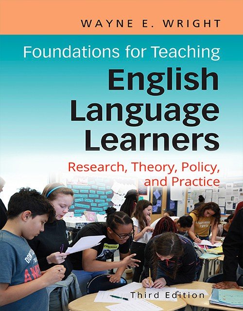 Book cover of Foundations for Teaching English Language Learners, 3rd Edition