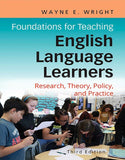 Book cover of Foundations for Teaching English Language Learners, 3rd Edition