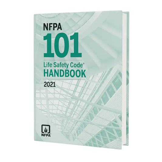Book cover of 2021 NFPA 101 Life Safety Code Handbook – Fire Safety Guide