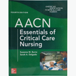 Book cover of AACN Essentials of Critical Care Nursing – Critical Care Guide