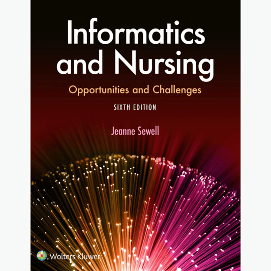 Book cover of Informatics and Nursing – 6th Edition Guide
