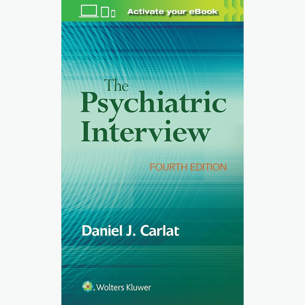 Book cover of The Psychiatric Interview 4th Edition – Clinical Psychiatry Guide