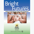 Book cover of Bright Futures 4th Edition – Health Supervision Guide for Children
