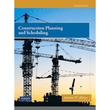 Book cover of Construction Planning & Scheduling 4ᵗʰ Edition – ISBN 9780132473989