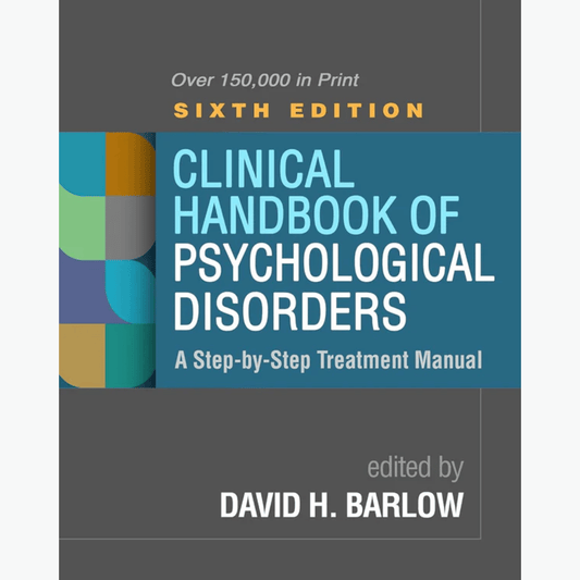 Book cover of Clinical Handbook of Psychological Disorders – 6th Ed