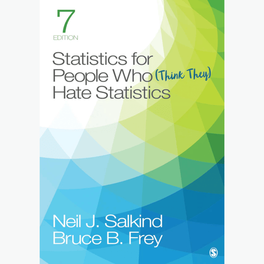 Book cover of Statistics for People Who (Think They) Hate Statistics – 7th Edition