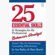 Book cover of 25 Essential Skills for Behavior Analysts – Expert Guide