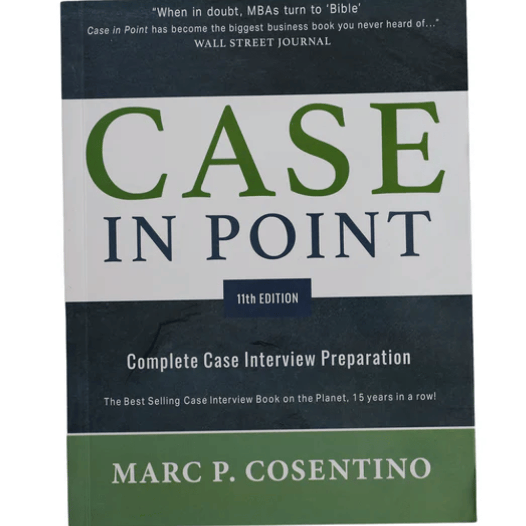 Book cover of Case in Point 11e – Ultimate Case Interview Guide