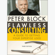 Book cover of Flawless Consulting: Build Your Expert Consulting Skills