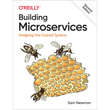 Book cover of Building Microservices – Designing Fine-Grained Systems (2nd Ed.)