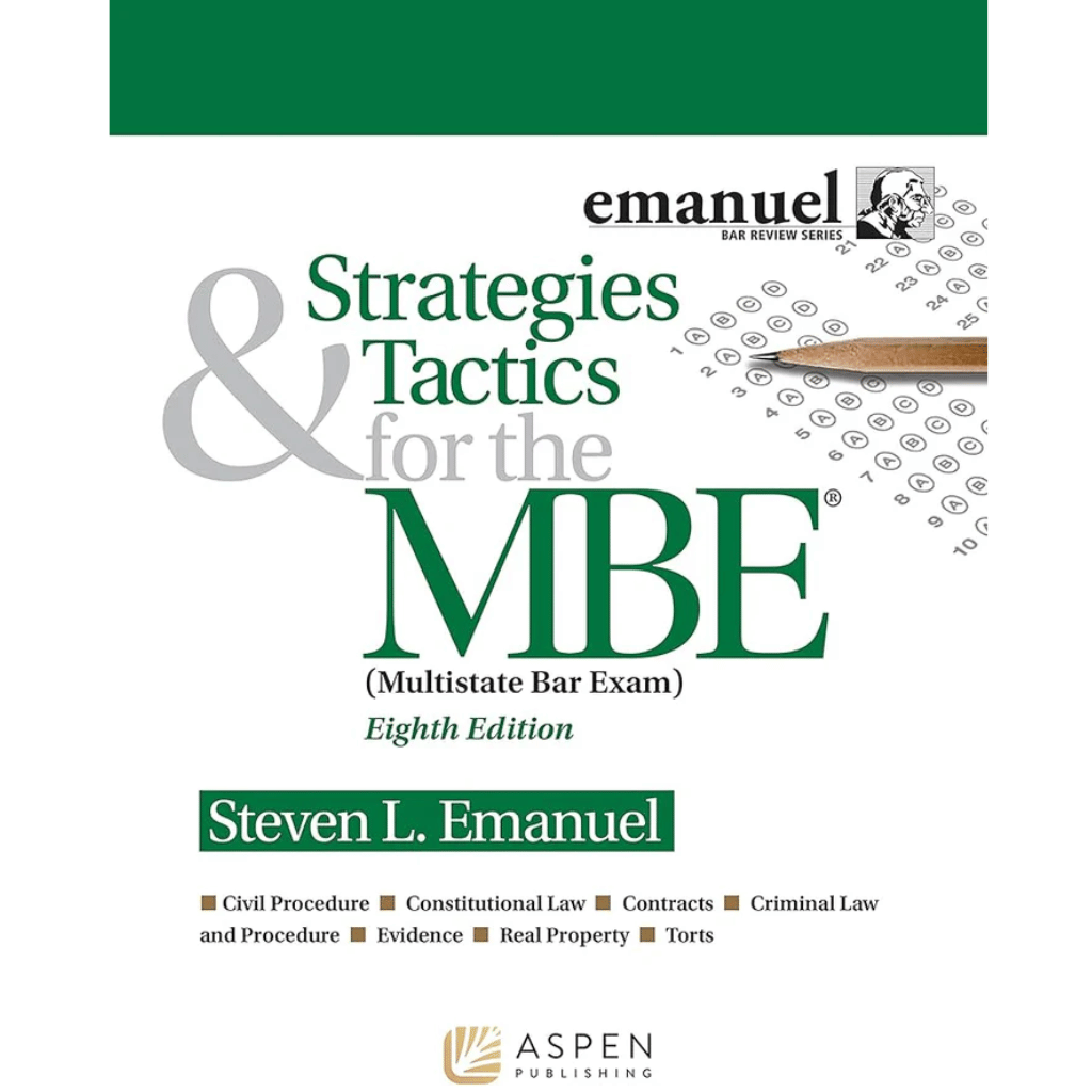 Book cover of Strategies & Tactics for the MBE – Emanuel Bar Review 8th Ed
