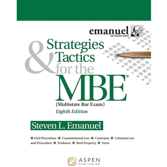 Book cover of Strategies & Tactics for the MBE – Emanuel Bar Review 8th Ed