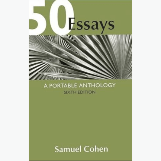 Book cover of 50 Essays: A Portable Anthology – Classic & Modern Essays Collection