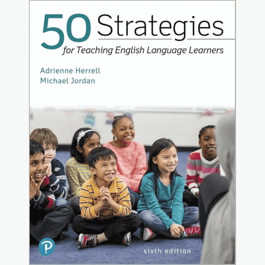 Book cover of 50 Strategies for Teaching English Learners – 6th Edition