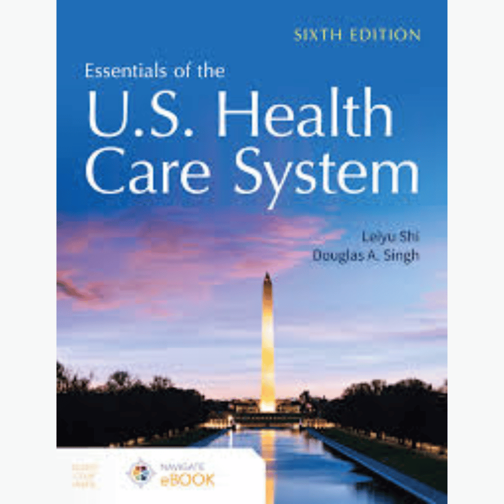 Book cover of Essentials of the U.S. Health Care System – 6th Edition