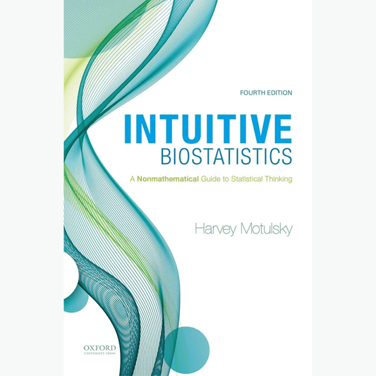 Book cover of Intuitive Biostatistics – Nonmathematical Guide to Stats Thinking