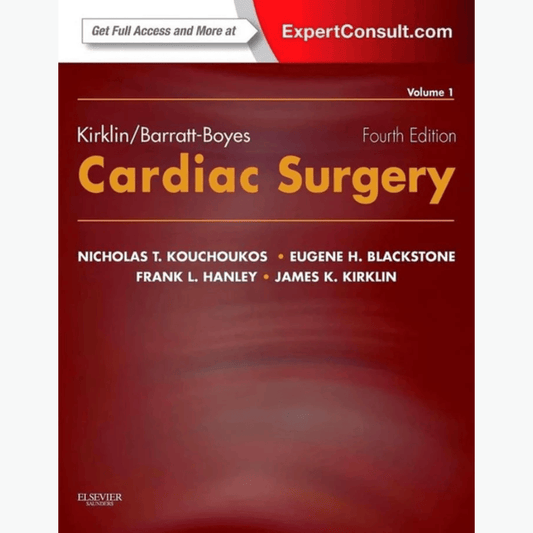 Book cover of Kirklin/Barratt-Boyes Cardiac Surgery 2-Vol. Set – Expert Consult