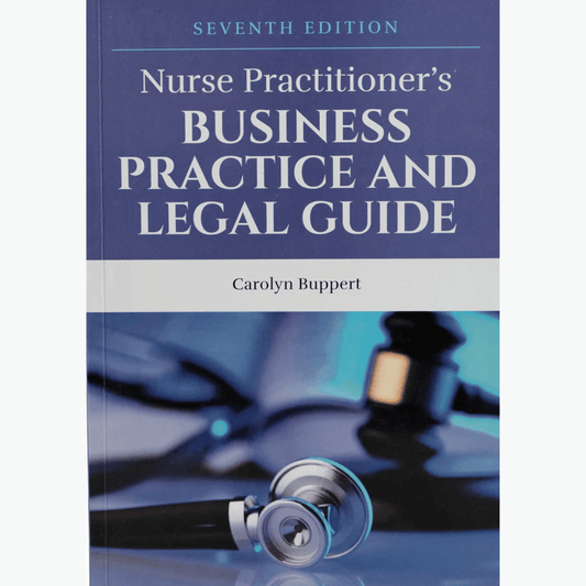 Book cover of Nurse Practitioner’s Business Practice & Legal Guide – 7E