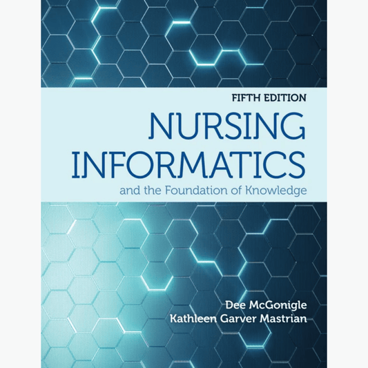 Book cover of Nursing Informatics & the Foundation of Knowledge – 5th Ed
